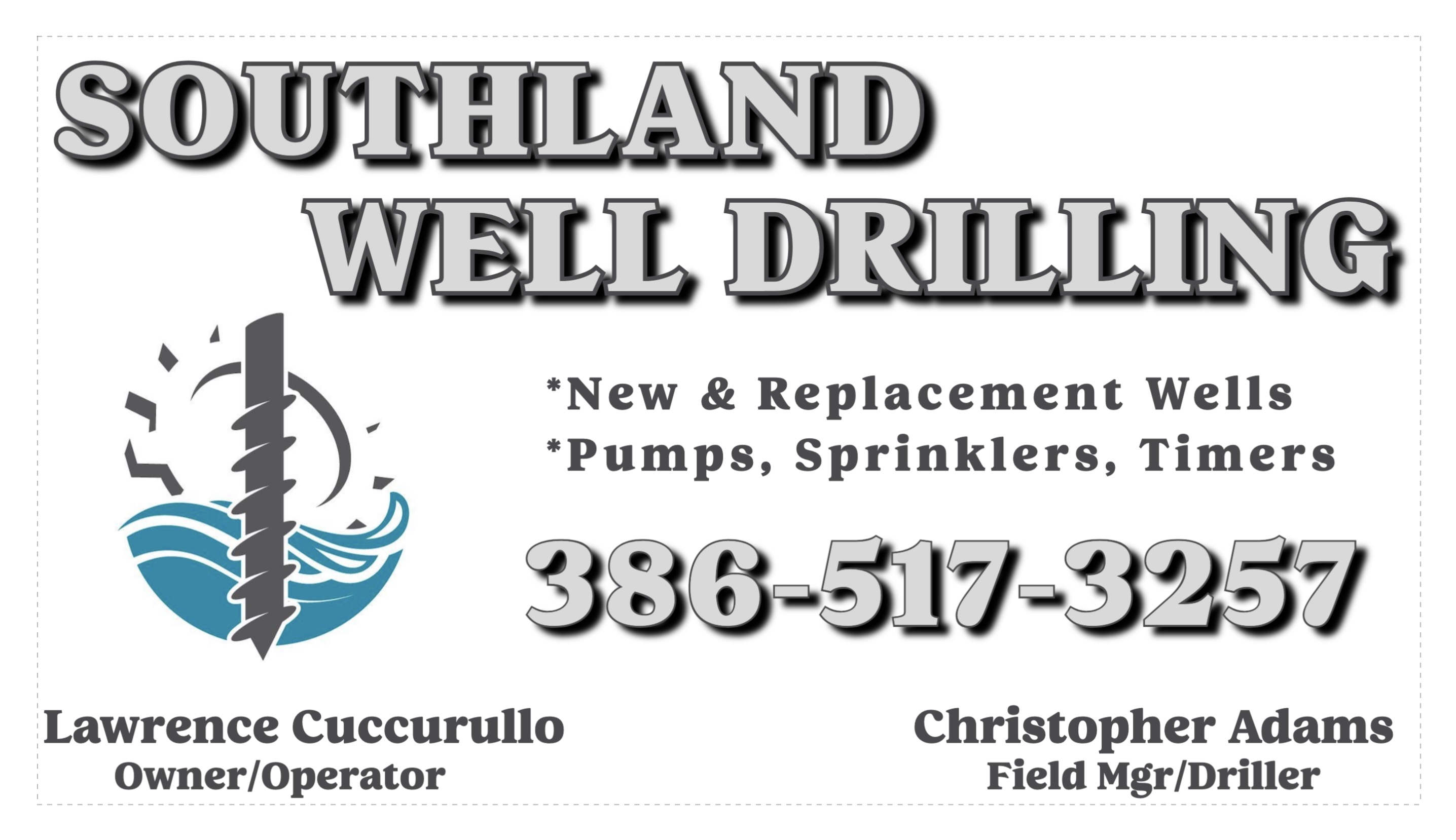 Southland Well Drilling — Lawrence Cuccurullo (Owner/Operator) and Christopher Adams (Field Mgr/Driller). New & replacement wells, pumps, sprinklers, timers. 386-517-3257